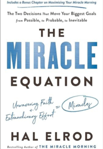 Book Cover of The Miracle Equation by Hal Elrod